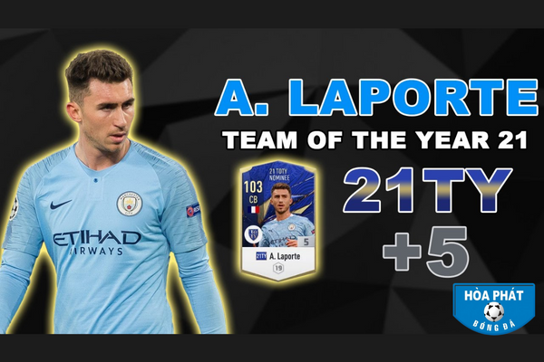 Aymeric Laporte là hậu vệ trung tâm đáng giá trong game FIFA Online 4